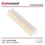 Chân Vách Ngăn Galawood CVN-912X3M